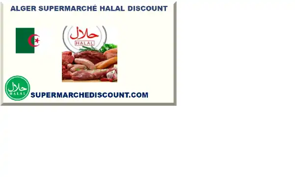 ALGER SUPERMARCHÉ HALAL DISCOUNT 2026-2027