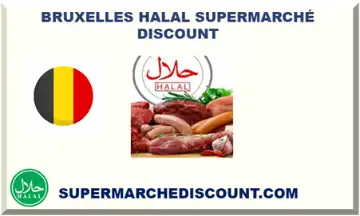 BRUXELLES HALAL SUPERMARCHÉ DISCOUNT 2026-2027